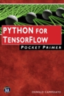 Python for TensorFlow Pocket Primer - Book
