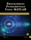 Programming Fundamentals Using MATLAB - eBook