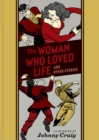 The Woman Who Loved Life And Other Stories - Book