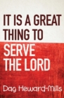 It Is a Great Thing to Serve Serve the Lord - Book