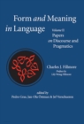 Form and Meaning in Language, Volume II - Papers on Discourse and Pragmatics - Book