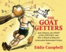 The Goat Getters: Jack Johnson, the Fight of the Century, and How a Bunch of Raucous Cartoonists Reinvented Comics - Book