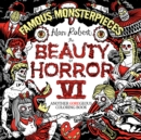 The Beauty of Horror 6: Famous Monsterpieces Coloring Book - Book