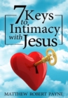 7 Keys to Intimacy with Jesus - Book