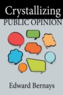 Crystallizing Public Opinion - Book