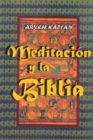 Meditacion Y La Biblia/ Meditation and the Bible (Spanish Edition) - Book