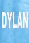 Dylan : 100 Pages 6 X 9 Personalized Name on Journal Notebook - Book