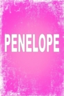 Penelope : 100 Pages 6 X 9 Personalized Name on Journal Notebook - Book