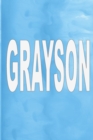 Grayson : 100 Pages 6 X 9 Personalized Name on Journal Notebook - Book
