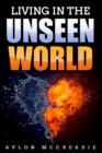 Living in the Unseen World - Book