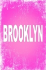 Brooklyn : 100 Pages 6 X 9 Personalized Name on Journal Notebook - Book