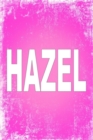 Hazel : 100 Pages 6 X 9 Personalized Name on Journal Notebook - Book