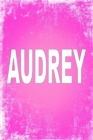 Audrey : 100 Pages 6 X 9 Personalized Name on Journal Notebook - Book