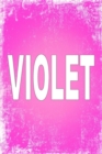 Violet : 100 Pages 6 X 9 Personalized Name on Journal Notebook - Book