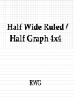 Half Wide Ruled / Half Graph 4x4 : 200 Pages 8.5" X 11" - Book