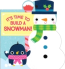 It's Time to Build a Snowman! - Book
