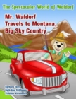 Mr. Waldorf Travels to Montana, Big Sky Country - Book