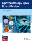 Ophthalmology Q&A Board Review - Book