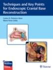 Techniques and Key Points for Endoscopic Cranial Base Reconstruction - Book