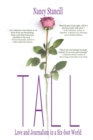 Tall : Love and Journalism in a Six-foot World - Book