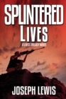 Splintered Lives - Book