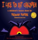 I Like to Eat Children : A Children's Horror Story - Book