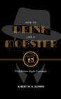How to Drink Like a Mobster : Prohibition-Style Cocktails - Book