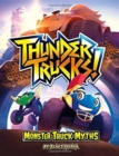 ThunderTrucks!: Monster Truck Myths - Book
