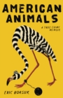 American Animals : A True Crime Memoir - Book