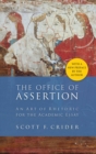 Office Of Assertion : An Art Of Rhetoric For Academic Essay - eBook