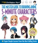 Master Guide to Drawing Anime: 5-Minute Characters : Super-Simple Lessons from the Best-Selling Series - Book