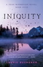 Iniquity : A Sean McPherson Novel, Book Four - Book
