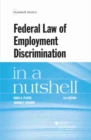 Federal Law of Employment Discrimination in a Nutshell - Book