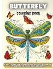Butterfly Coloring Book : A Coloring Book for Adults and Kids with Fantastic Drawings of Butterflies - Book