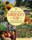 The New England Gardener's Year : A Month-by-Month Guide for Northeastern States - Book
