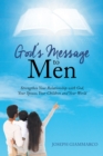 God's Message to Men : Strengthen Your Relationship with God, Your Spouse, Your Children and Your World - eBook