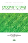 Endophytic Fungi : Biodiversity, Antimicrobial Activity and Ecological Implications - Book