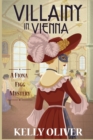 Villainy in Vienna : A Fiona Figg Mystery - Book