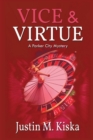 Vice & Virtue : A Parker City Mystery - Book