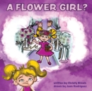 A Flower Girl? - Book