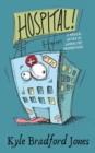 Hospital! : A Medical Satire of Unhealthy Proportions - Book