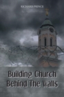 Building Church Behind the Walls - Book
