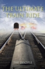 The Ultimate Train Ride - Book