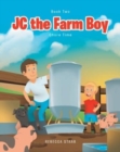 JC the Farm Boy : Chore Time: Book Two - Book