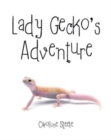 Lady Gecko's Adventure - Book