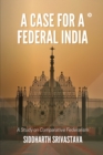 A Case for a Federal India - Book