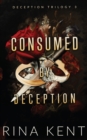 Consumed by Deception : Special Edition Print - Book