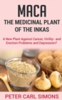 Maca the Medicinal Plant of the Inkas - Book
