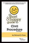 A Short & Happy Guide to Civil Procedure - Book