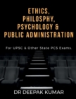 Ethics Philosophy, Psychology &AMP; Public Administration - Book